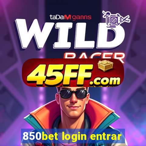 850bet login entrar